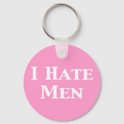 Ik haat Mannen cadeaus Sleutelhanger (Voorkant)