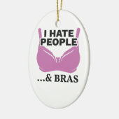 Ik haat mensen en bras Introvert Gift Keramisch Ornament (Links)