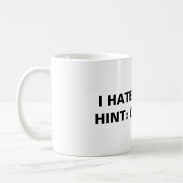 Ik haat mensen (hint: ga weg) koffiemok