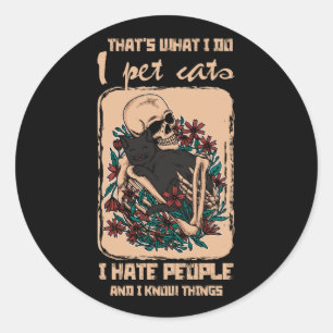 Ik haat mensen Ik ken dingen Skelet Cat Ronde Sticker