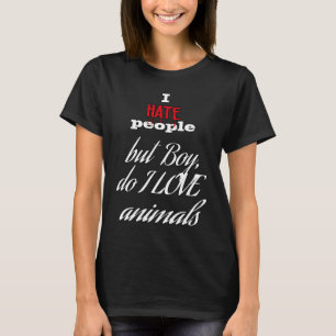 Ik haat mensen, maar hou van honden katdieren en d t-shirt