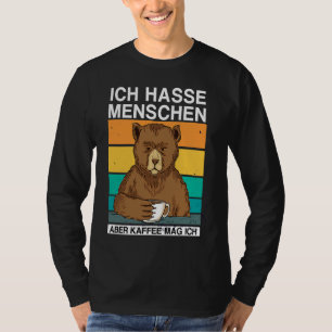 Ik haat mensen Maar ik hou van koffie Beer Sarkasm T-shirt