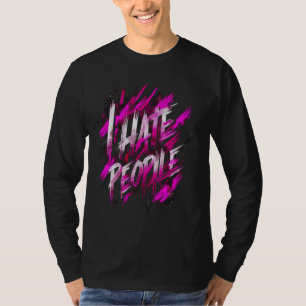 Ik haat mensen met een misantrope, chagrijnige ant t-shirt