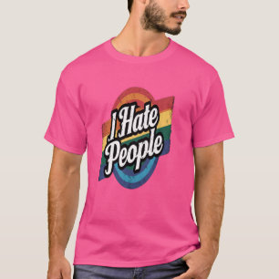 Ik haat mensen met een misantrope, chagrijnige ant t-shirt