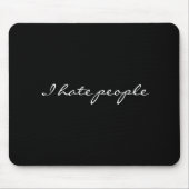 Ik haat mensen muismat (Voorkant)