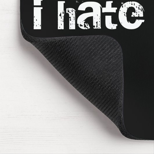 ik haat mensen . muismat (Hoek)