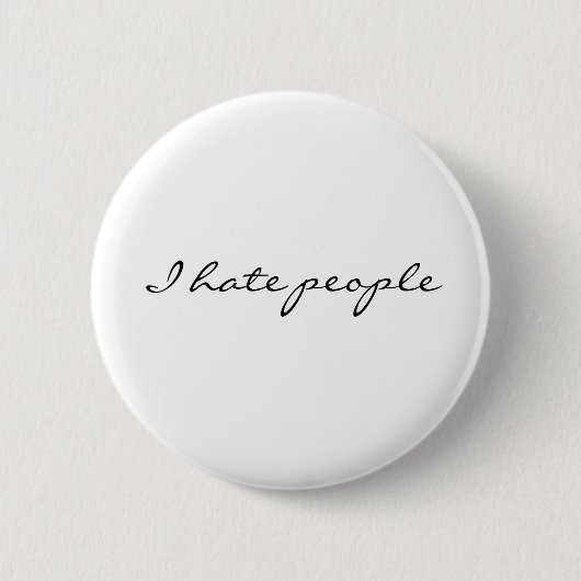 Ik haat mensen ronde button 5,7 cm (Voorkant)