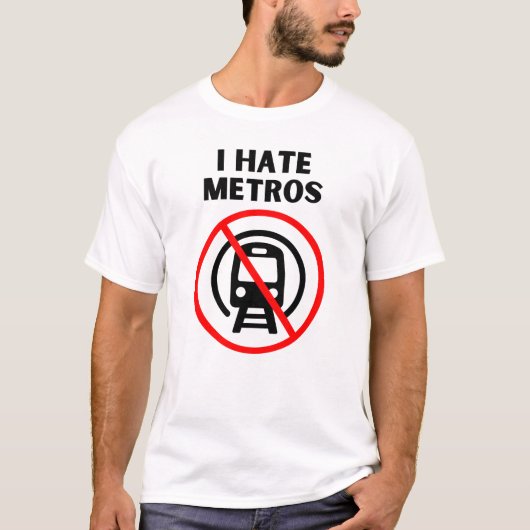 Ik haat metro's t-shirt (Voorkant)