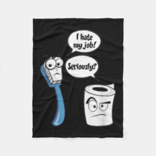 Ik haat mijn baan Grappig Toiletpapier_tandenborst Fleece Deken