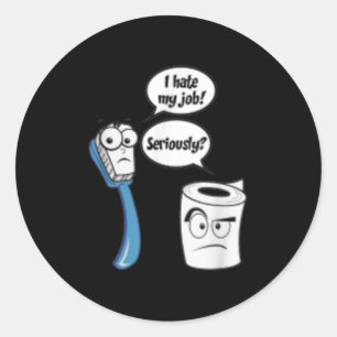 Ik haat mijn baan Grappig Toiletpapier_tandenborst Ronde Sticker