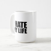 Ik haat mijn leven koffiemok (Voorkant links)