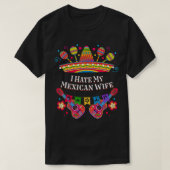 Ik haat mijn Mexicaanse vrouw Funny Women Humor La T-shirt (Design voorkant)