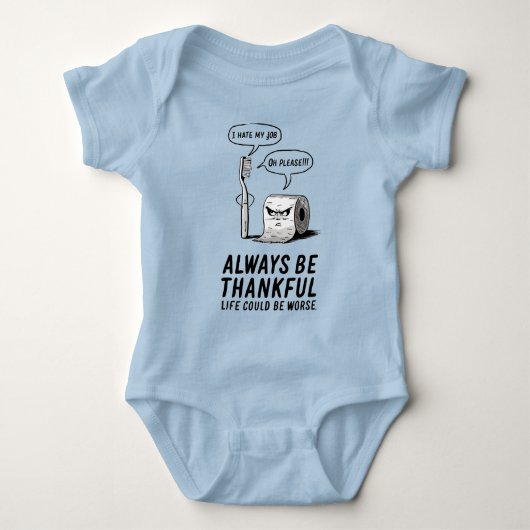 Ik haat mijn werk | Alsjeblieft!! Wees altijd dank Romper (Voorkant)