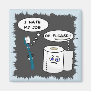 Ik haat mijn werk Witty Magnet
