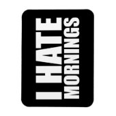 Ik haat morgens magneet (Verticaal)