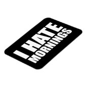 Ik haat morgens magneet (Linkerzijde)
