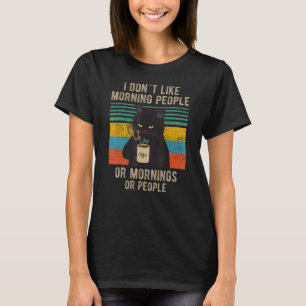 Ik haat morgens mensen en ochtenden en mensen vall t-shirt