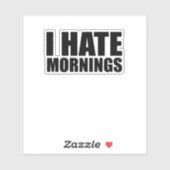 Ik haat morgens sticker (Vel)