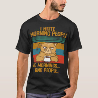 Ik haat Morning People Funny cat T-shirt