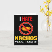 Ik haat Nachos Shirt Funny niet zoals Nachos Anti  Kaart (Gele Bloem)