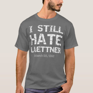 Ik haat nog steeds Latter Basketbal T-shirt