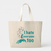 Ik haat ook iedereen grote tote bag (Achterkant)