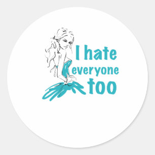 Ik haat ook iedereen ronde sticker