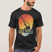 Ik haat People Crane operator TShirt constructie C (Voorkant)
