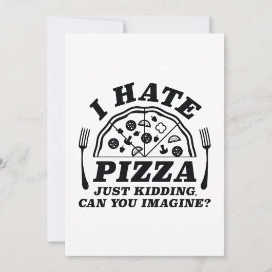 Ik Haat Pizza Geintje Kun Je Het Je Voorstellen Bedankkaart (Voorkant)