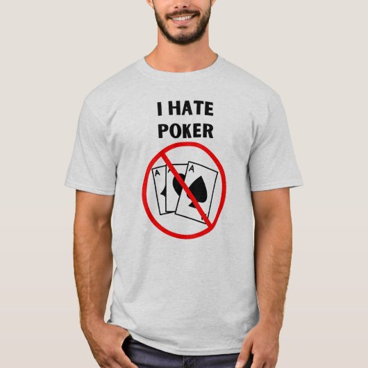 Ik haat Poker T-shirt (Voorkant)