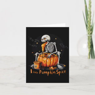 Ik haat pompoenkruid Funny Herfst Skeleton Hallowe Kaart
