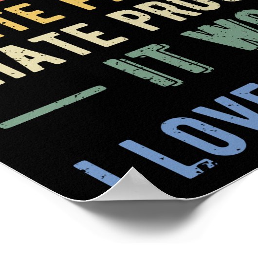 Ik haat programmeren - grappige programmeur I Poster (Hoek)