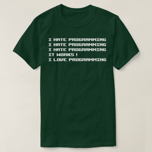Ik haat Programmering T-shirt (Design voorkant)
