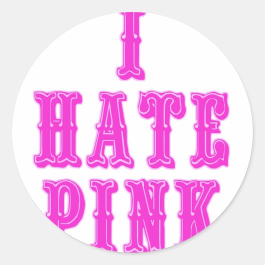 Ik haat roze ronde sticker (Voorkant)