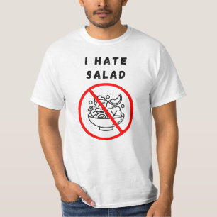 Ik haat salade t-shirt