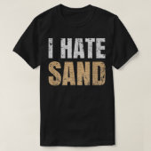 Ik haat Sand T-shirt (Design voorkant)