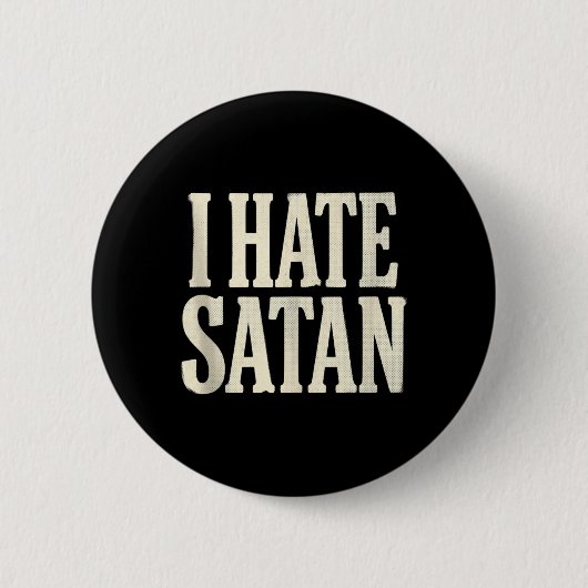 Ik haat Satan Ronde Button 5,7 Cm (Voorkant)