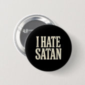 Ik haat Satan Ronde Button 5,7 Cm (Voorkant /achterkant)