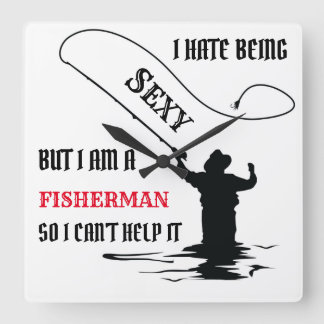 IK HAAT SEXY ZIJND VIERKANTE KLOK