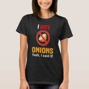 Ik haat Shirt van uien... en hou niet van uien teg