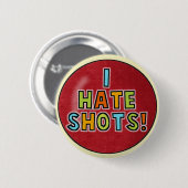 Ik haat Shots knop Ronde Button 5,7 Cm (Voorkant /achterkant)
