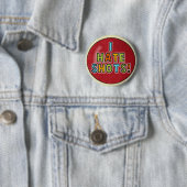 Ik haat Shots knop Ronde Button 5,7 Cm (In situ)