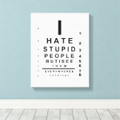 Ik haat stomme mensen canvas afdruk (Insitu (Houten vloer))