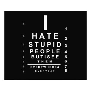 Ik haat stomme mensen foto afdruk