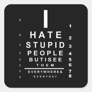 Ik haat stomme mensen vierkante sticker