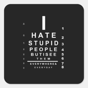 Ik haat stomme mensen vierkante sticker