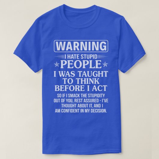 Ik haat stoutmoedige mensen t-shirt (Design voorkant)