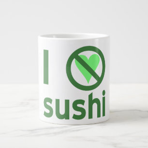 Ik haat sushi geen liefde  grote koffiekop