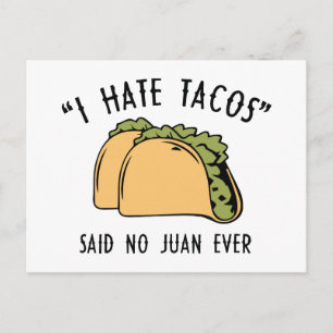 Ik haat Tacos en zei: Juan Ever Briefkaart