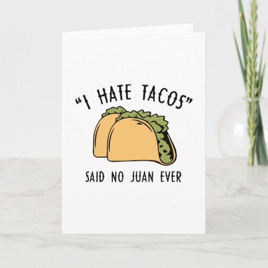 Ik haat Tacos en zei: Juan Ever Kaart (Voorkant)